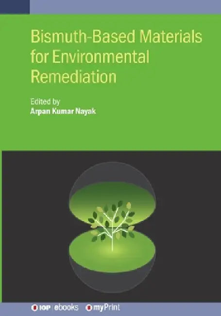 Bismuthbased Materials For Environmental Remediation