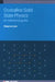 Crystalline Solid State Physics: An Interactive Guide by Steven Michael Judge