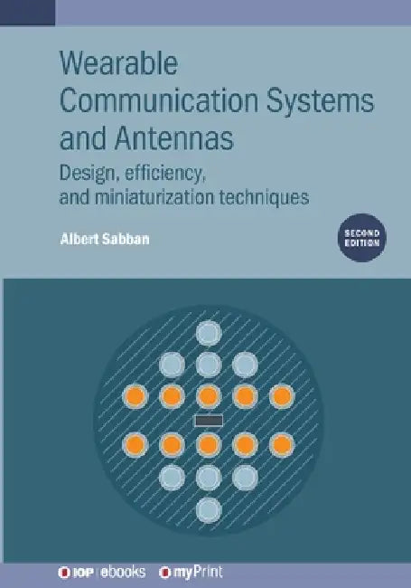 Wearable Communication Systems And Antennas Second Edition