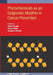 Phytochemicals As An Epigenetic Modifier In Cancer Prevention