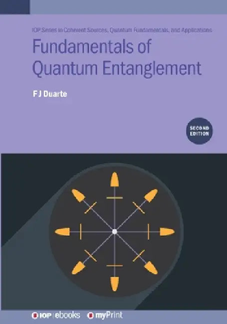 Fundamentals Of Quantum Entanglement Second Edition