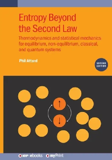 Entropy Beyond The Second Law Second Edition