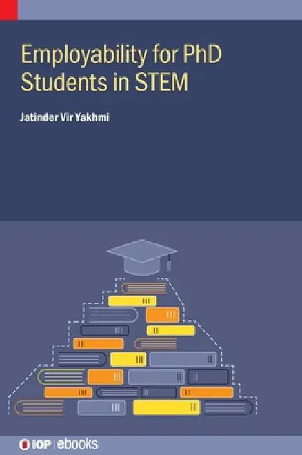 Employability for PhD Students in Stem by Jatinder Vir Yakhmi