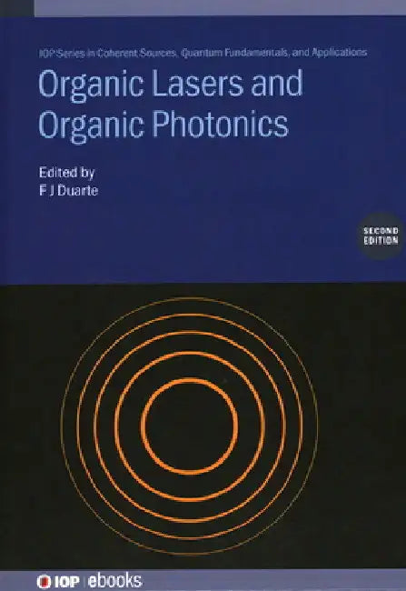 Organic Lasers and Organic Photonics by F. J. Duarte