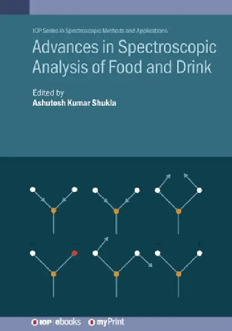 Advances In Spectroscopic Analysis Of Food And Drink