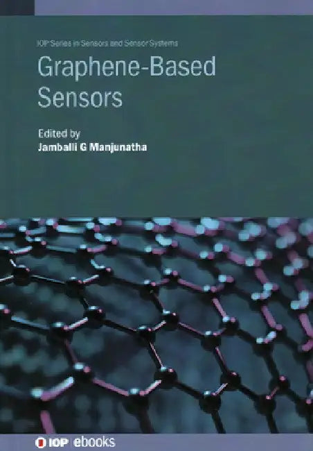 Graphene-Based Sensors by Jamballi G. Manjunatha