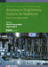 Advances in Drug Delivery Systems for Healthcare: From Concept to Clinic by Piyush Pradeep Mehta