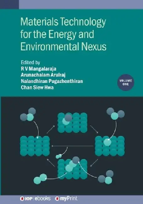Materials Technology For The Energy And Environmental Nexus Volume 1