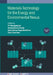 Materials Technology For The Energy And Environmental Nexus Volume 1