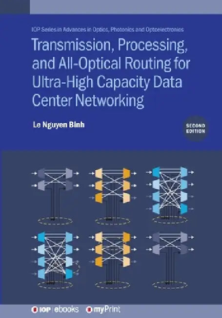 Transmission Processing And Alloptical Routing For Ultrahigh Capacity Data Center Networking Second Edition