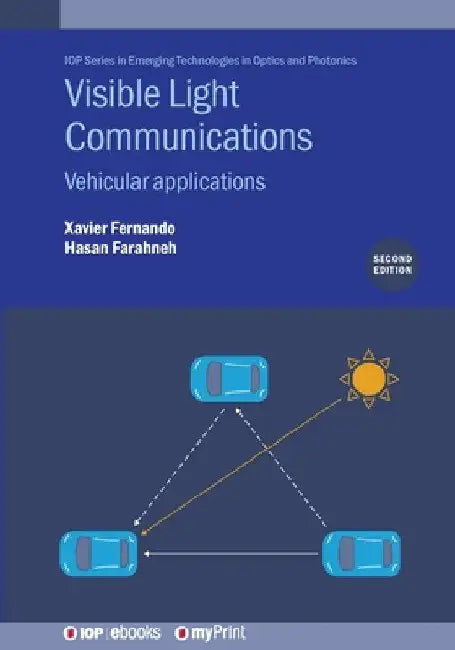 Visible Light Communications (Second Edition): Vehicular applications by Xavier Fernando