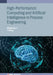 High-Performance Computing and Artificial Intelligence in Process Engineering by Mingheng Li