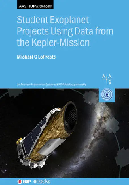 Student Exoplanet Projects Using Data from the Kepler Mission: Exoplanet projects by Michael Lopresto