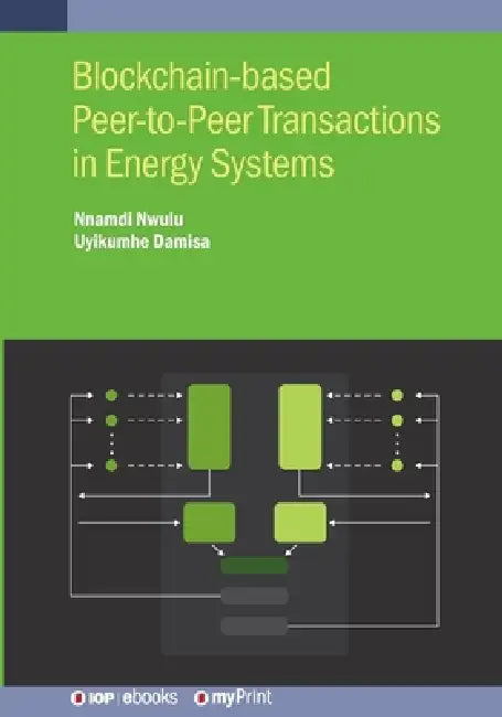 Blockchainbased Peertopeer Transactions In Energy Systems