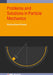 Problems and Solutions in Particle Mechanics by Pradeep Kumar Sharma