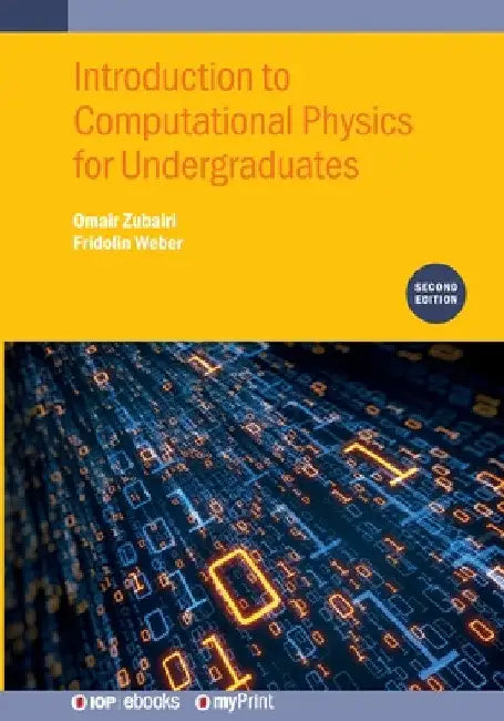 Introduction to Computational Physics for Undergraduates (Second Edition) by Fridolin Weber