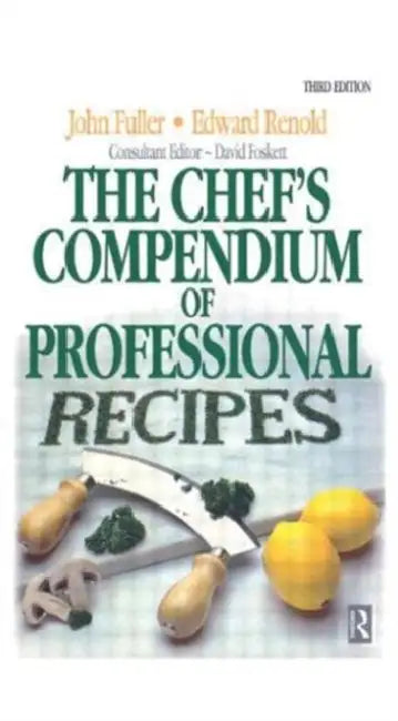 Chef's Compendium of Professional Recipes by Edward Renold