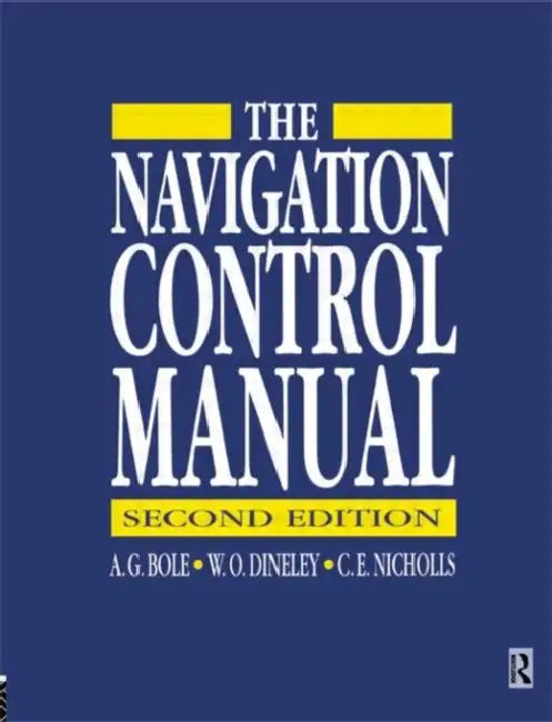 Navigation Control Manual by A G Bole
