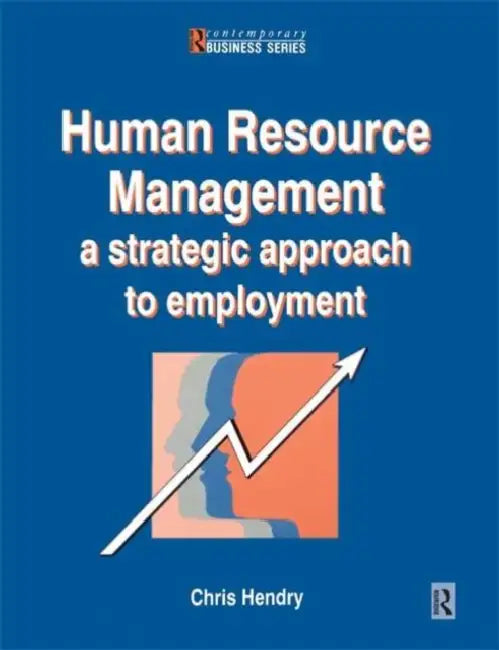 Human Resource Management by Chris Hendry