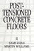 Post-Tensioned Concrete Floors by Martin Williams
