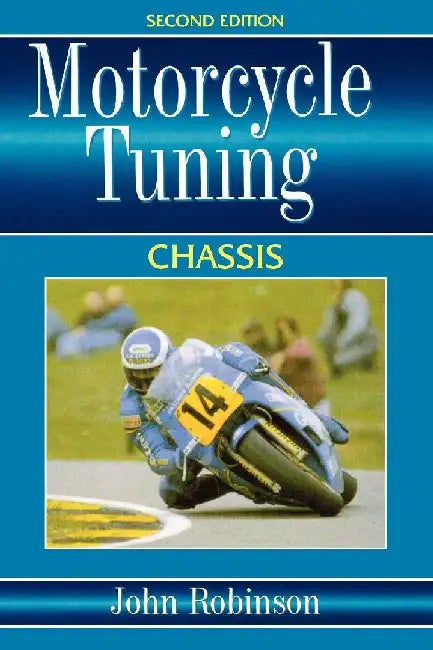 Motorcyle Tuning: Chassis by Robinson, John