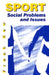 Sport: Social Problems and Issues by Frank Kew