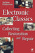 Electronic Classics: Collecting, Restoring and Repair by Emmerson, Andrew
