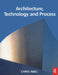 Architecture, Technology and Process by Chris Abel