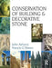 Conservation of Building and Decorative Stone by F. G. Dimes