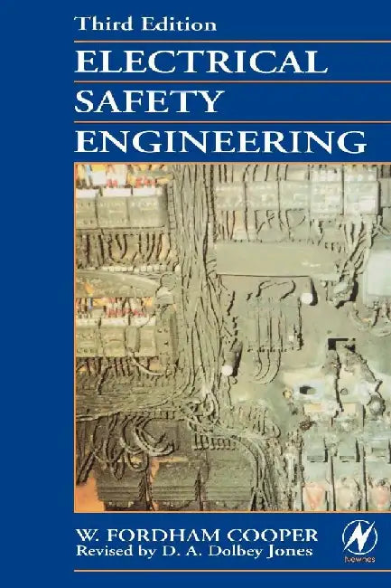 Electrical Safety Engineering by Fordham-Cooper, W.