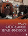 Valve Radio and Audio Repair Handbook by Chas Miller