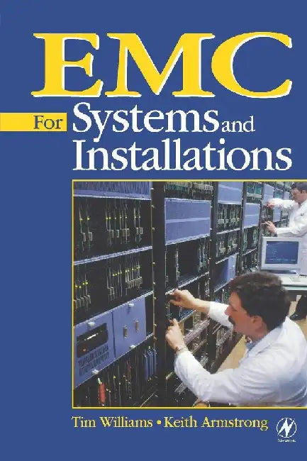 EMC for Systems and Installations by Williams, Tim