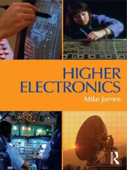Higher Electronics by Mike James
