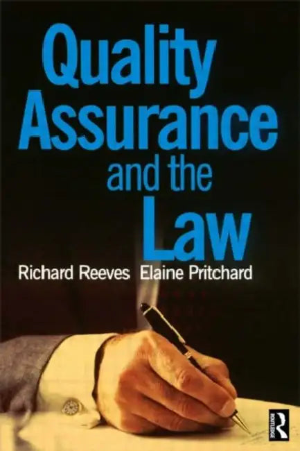 Quality Assurance and the Law by Elaine Pritchard
