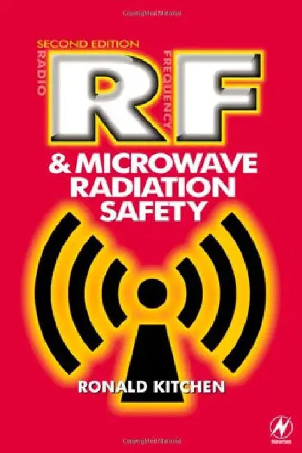 RF and Microwave Radiation Safety by Ronald Kitchen