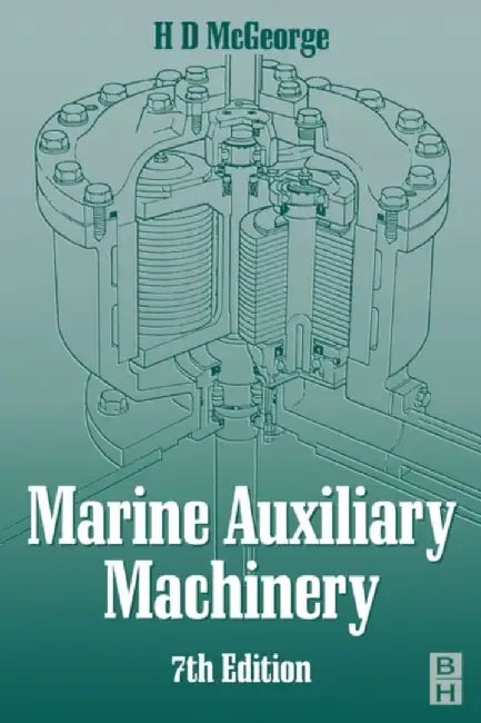 Marine Auxiliary Machinery by H. D. McGeorge