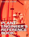 Plant Engineer's Reference Book by Dennis A. Snow