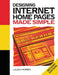 Designing Internet Home Pages Made Simple by Lilian Hobbs