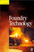 Foundry Technology by Peter Beeley
