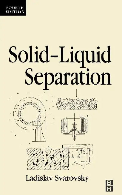 Solid-Liquid Separation by Svarovsky, Ladislav