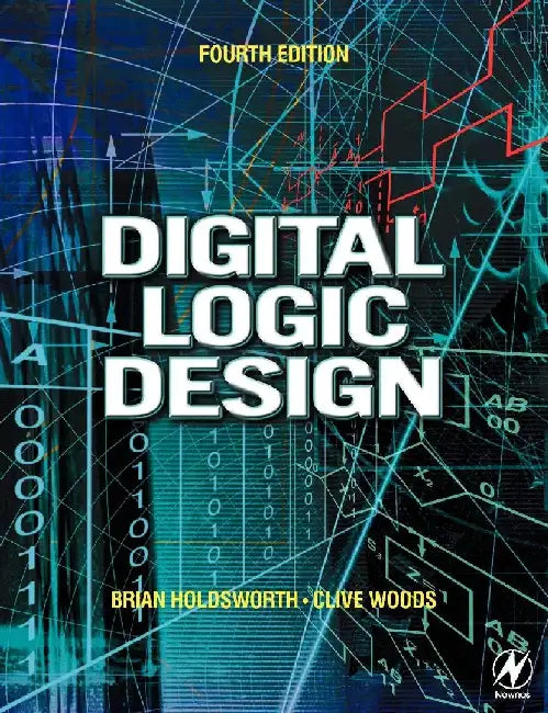 Digital Logic Design by Holdsworth, Brian