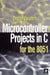 Microcontroller Projects in C for the 8051 by Ibrahim, Dogan