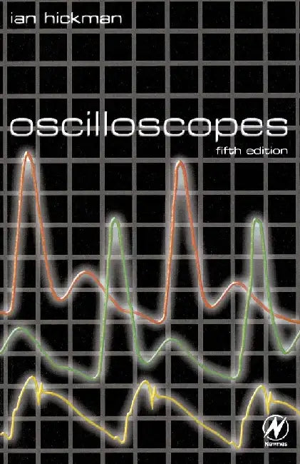 Oscilloscopes by Hickman, Ian