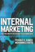 Internal Marketing: Tools and Concepts for Customer-Focused Management by Pervaiz K. Ahmed, Mohammed Rafiq