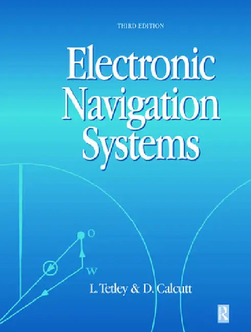 Electronic Navigation Systems by Tetley, Laurie