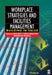 Workplace Strategies And Facilities Management by Rick Best