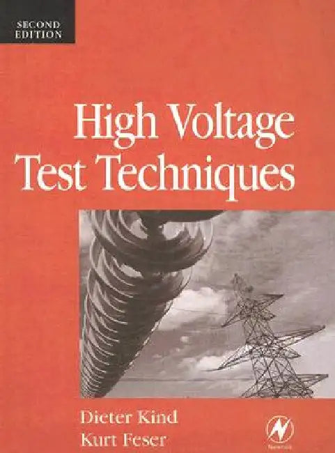 High Voltage Test Techniques by Dieter Kind
