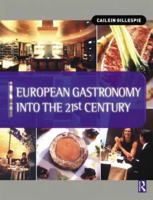 European GastronomyInto the 21st Century 