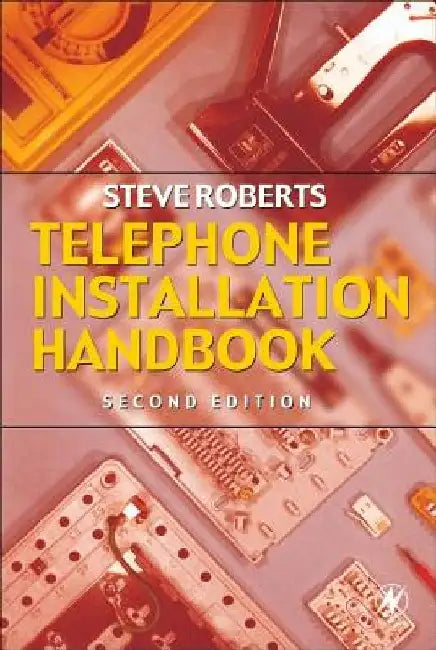 Telephone Installation Handbook by Stephen Roberts