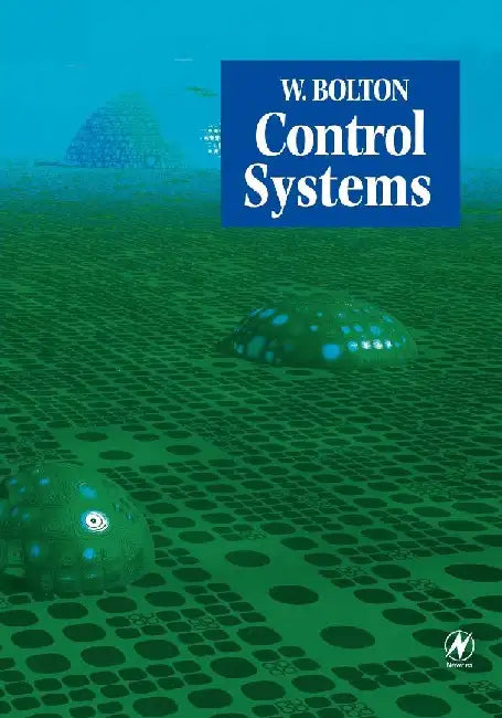 Control Systems by Bolton, William